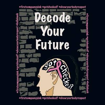 Decode Your Future (Paperback)