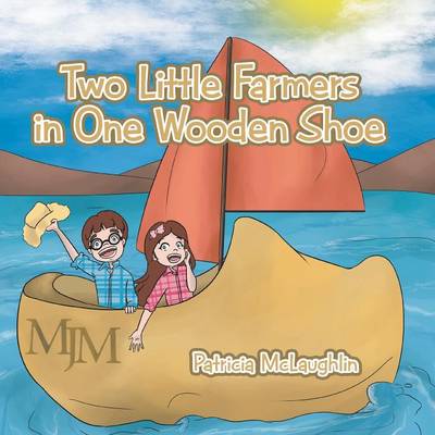 Two Little Farmers in One Wooden Shoe (Paperback)