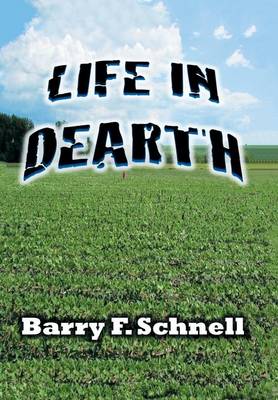 Life in Dearth (Hardback)