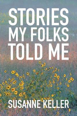 Stories My Folks Told Me (Paperback)