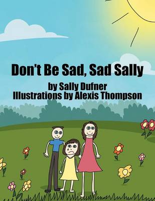 Don't Be Sad, Sad Sally (Paperback)