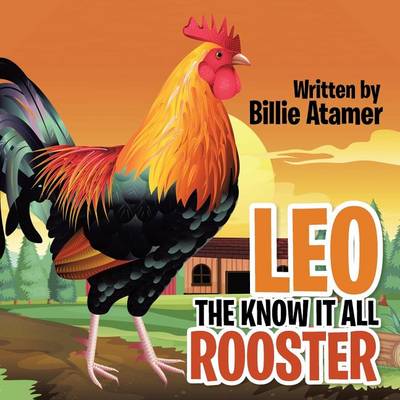 Leo the Know It All Rooster (Paperback)