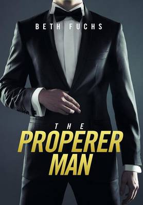 The Properer Man (Hardback)