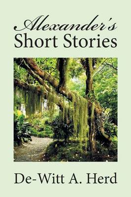 Alexander's Short Stories (Paperback)