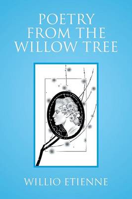 Poetry from the Willow Tree (Paperback)