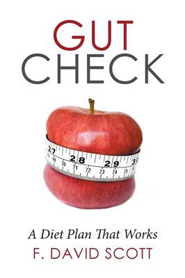 Gut Check: A Diet Plan That Works (Paperback)