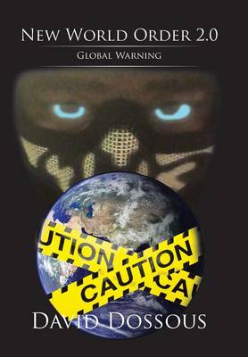 The Chronicles of Kryptic Volume 3: New World Order 2.0-Global Warning (Hardback)