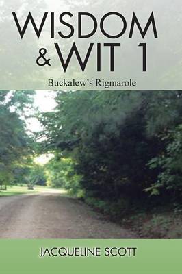 Wisdom & Wit 1: Buckalew's Rigmarole (Paperback)
