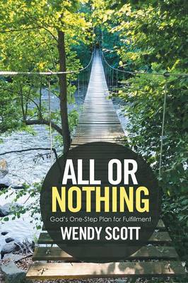 All or Nothing: God's One-Step Plan for Fulfillment (Paperback)