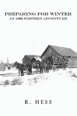 Preparing for Winter: An 1896 Western Adventure (Paperback)