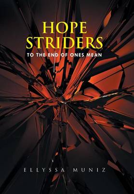 Hope Striders: To the End of Ones Mean (Hardback)