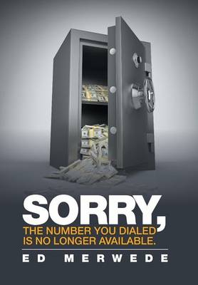 Sorry, the Number You Dialed Is No Longer Available. (Hardback)