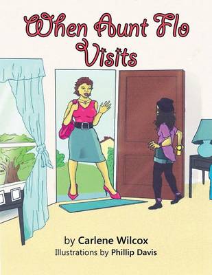 When Aunt Flo Visits (Paperback)
