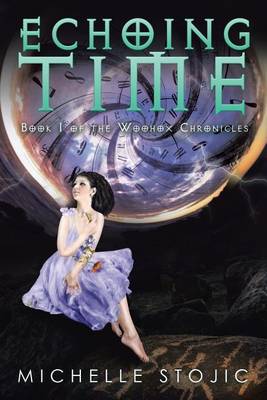 Echoing Time: Book I of the Woohox Chronicles (Paperback)