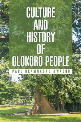 Culture and History of Olokoro People (Paperback)