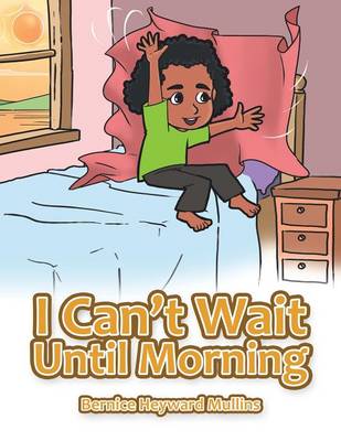 I Can't Wait Until Morning (Paperback)