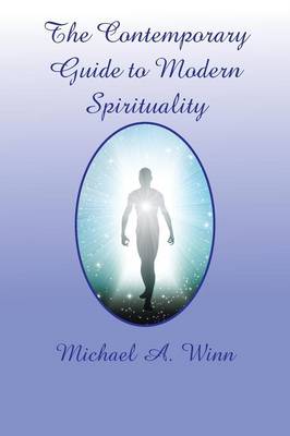 The Contemporary Guide to Modern Spirituality (Paperback)
