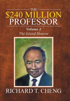 The $240 Million Professor: The Island Heaven (Hardback)