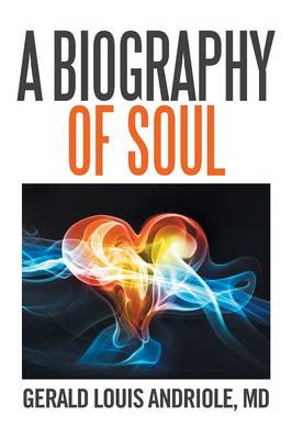 A Biography of Soul (Paperback)