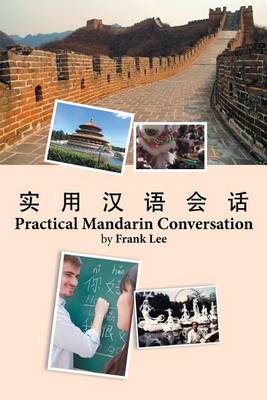 Practical Mandarin Conversation (Paperback)