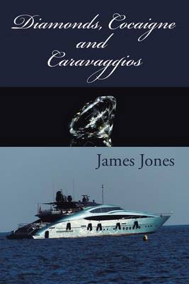 Diamonds, Cocaigne and Caravaggios (Paperback)