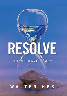 Resolve: Do We Have Time? (Hardback)