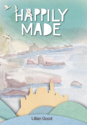 Happily Made (Hardback)