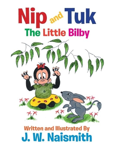 Nip and Tuk: The Little Bilby (Paperback)