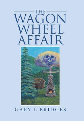 The Wagon Wheel Affair (Hardback)