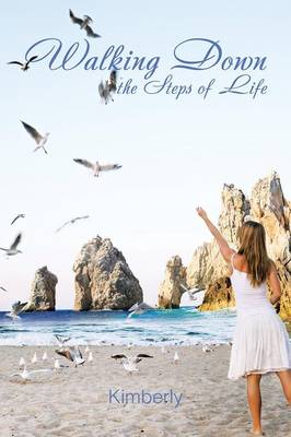Walking Down the Steps of Life (Paperback)