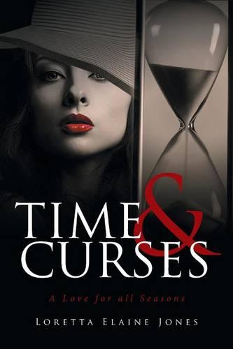 Time and Curses: A Love for All Seasons (Paperback)
