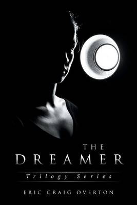 The Dreamer: Trilogy Series (Paperback)