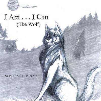 I Am . . . I Can: The Wolf (Paperback)