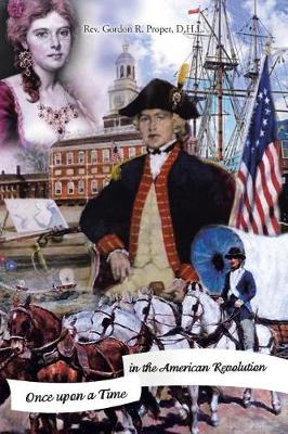 Once Upon a Time in the American Revolution (Paperback)