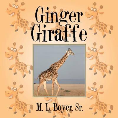 Ginger Giraffe (Paperback)