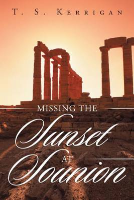 Missing the Sunset at Sounion (Paperback)