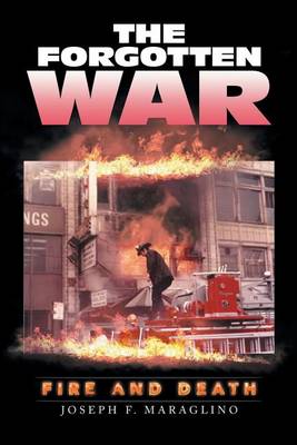 The Forgotten War: Fire and Death (Paperback)