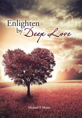 Enlighten by Deep Love (Hardback)