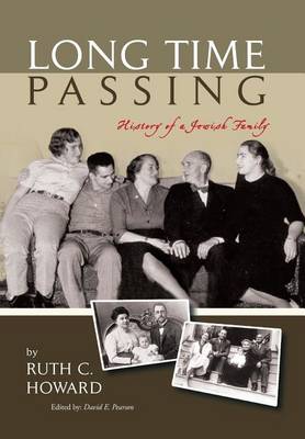 Long Time Passing: History of a Jewish Family (Hardback)