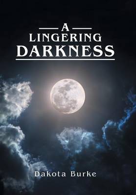 A Lingering Darkness (Hardback)