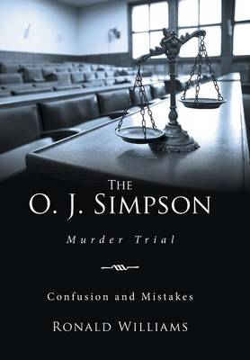 The O. J. Simpson: Murder Trial (Hardback)