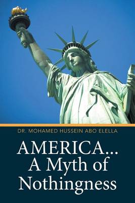 America... a Myth of Nothingness (Paperback)