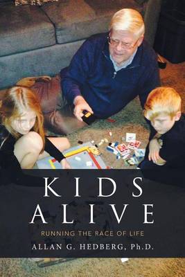 Kids Alive: Running the Race of Life (Paperback)