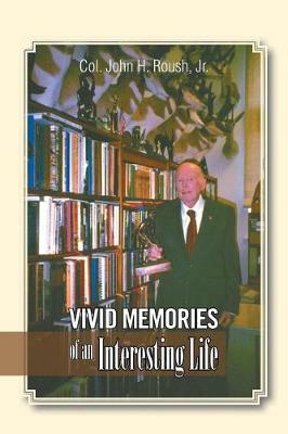 Vivid Memories of an Interesting Life (Paperback)