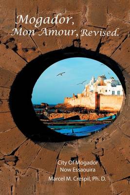 Mogador Mon Amour, Revised (Paperback)