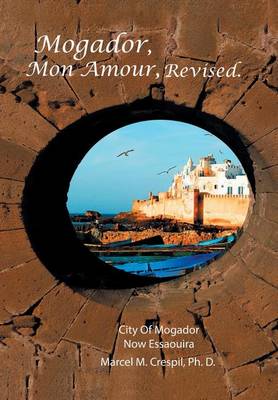 Mogador Mon Amour, Revised (Hardback)