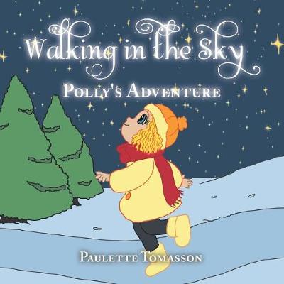 Walking in the Sky: Polly's Adventure (Paperback)