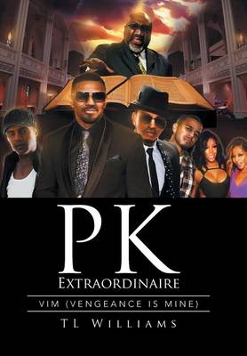Pk Extraordinaire: VIM (Vengeance Is Mine) (Hardback)