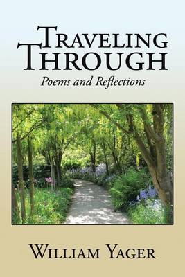 Traveling Through: Poems and Reflections (Paperback)
