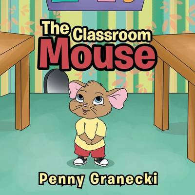 The Classroom Mouse (Paperback)